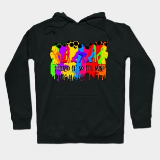 ILickedItSoItsMine Hoodie